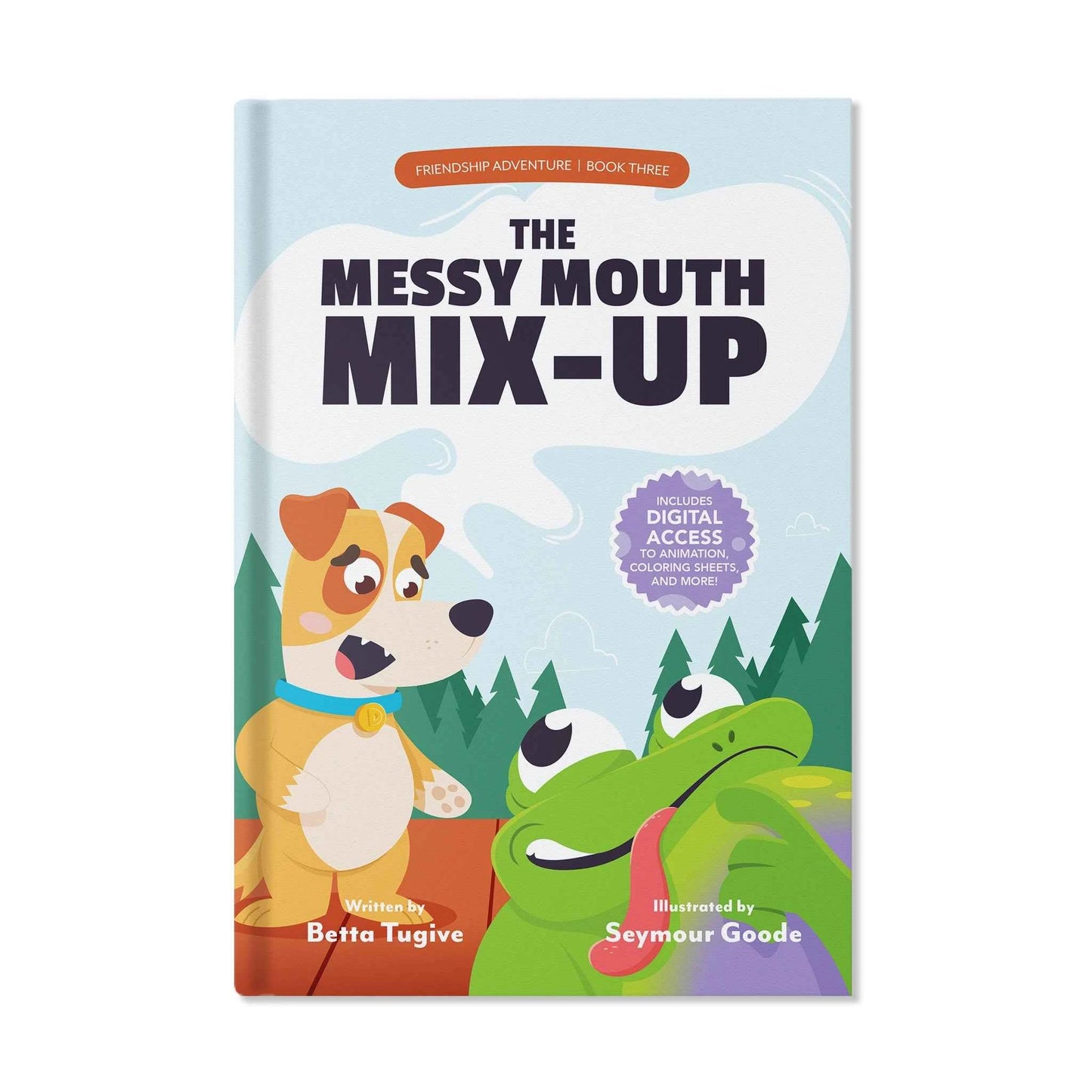 The Messy Mouth Mix-Up (Friendship Adventure, Book 3)