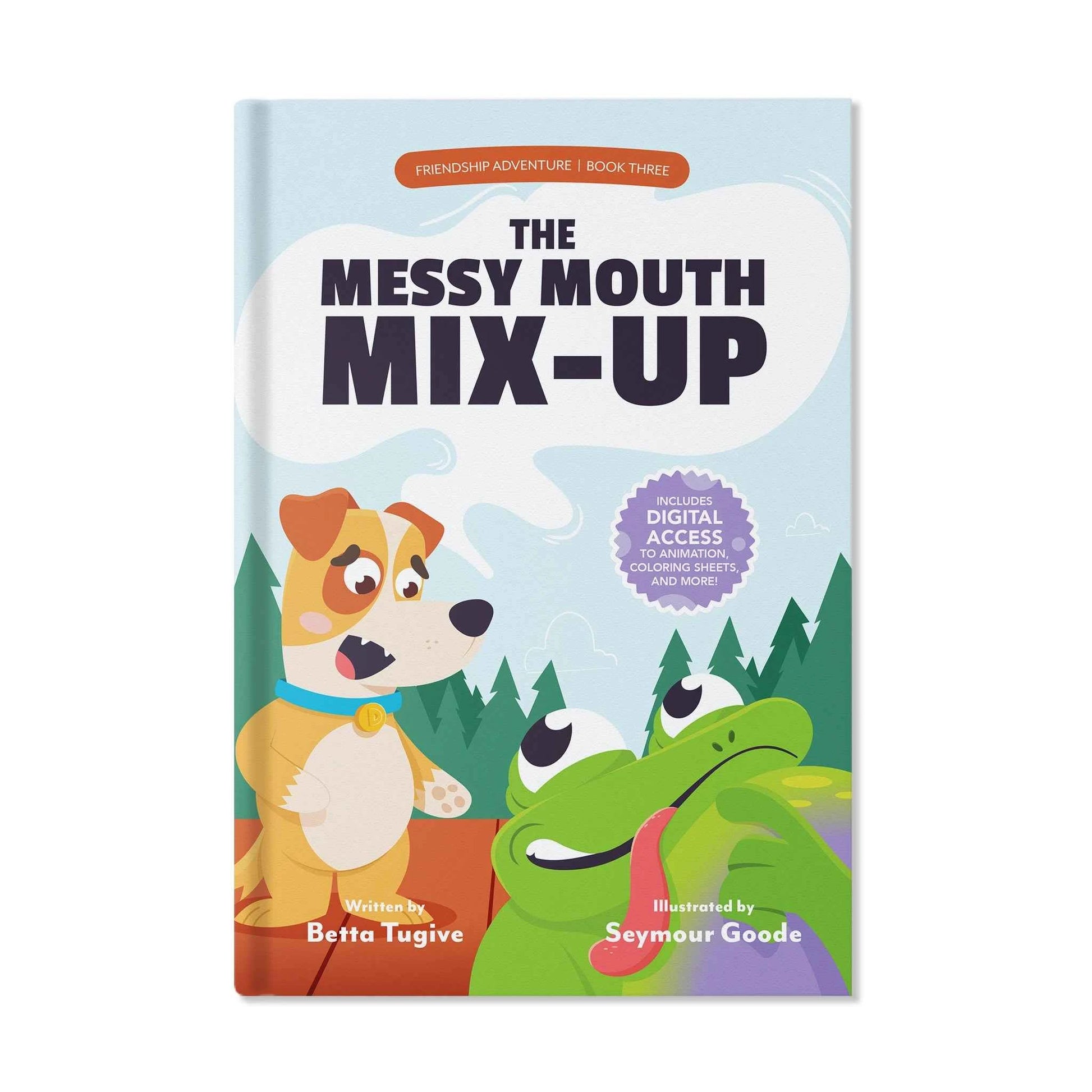 The Messy Mouth Mix-Up (Friendship Adventure, Book 3)