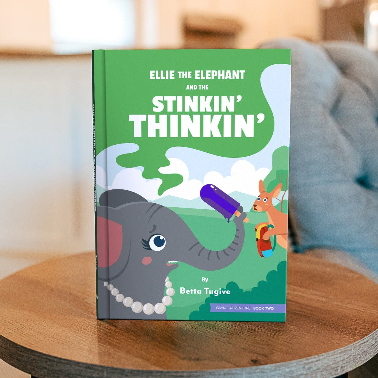 Ellie the Elephant and the Stinkin' Thinkin'