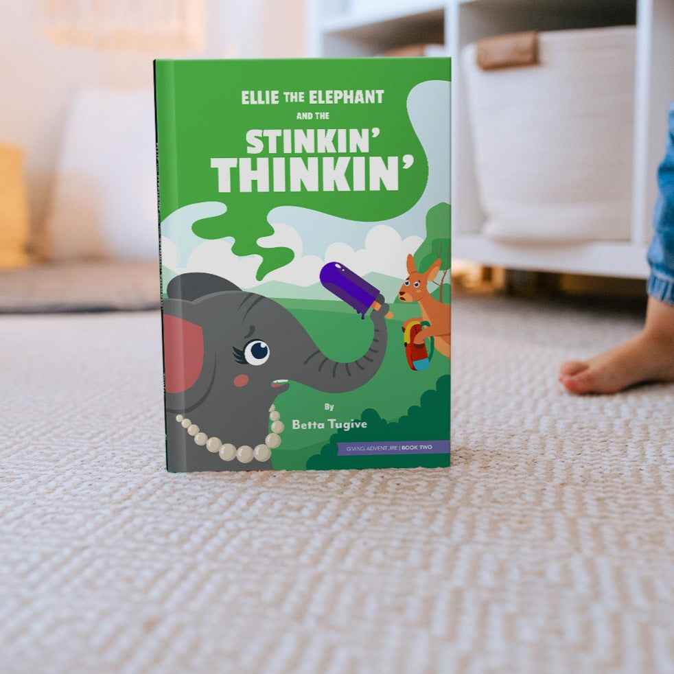 Ellie the Elephant and the Stinkin' Thinkin'