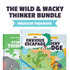 The Wild Wacky Thinker Bundle