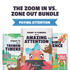 The zoom in vs. Zone out bundle