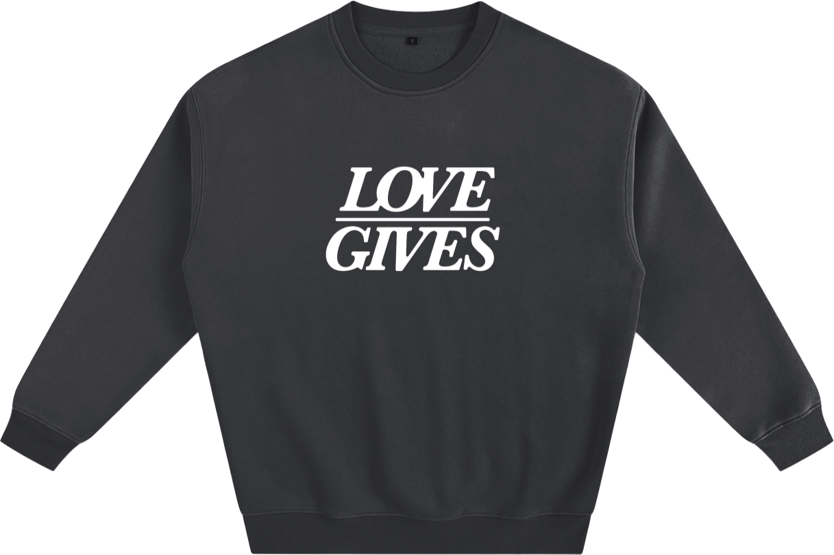 Love Gives™ Crewneck Dark Grey