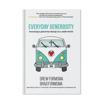 Everyday Generosity: Becoming a Generous Family in a Selfie World