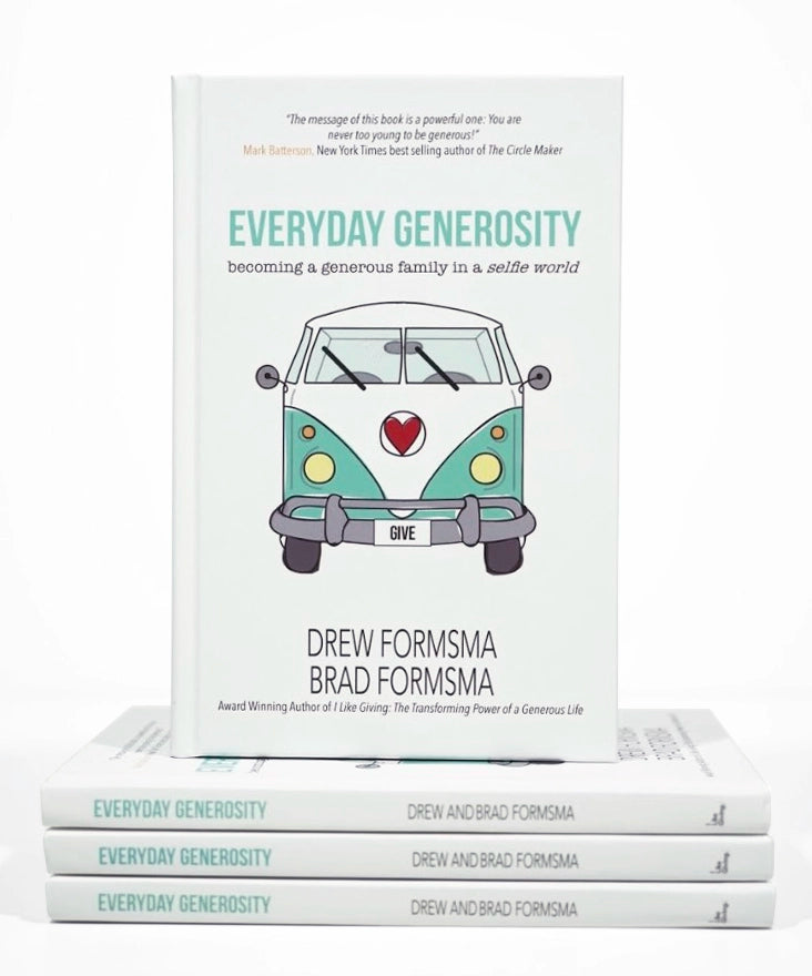 Eva Generosity Everyday Generosity: Becoming a Generous Family in a Selfie World ...