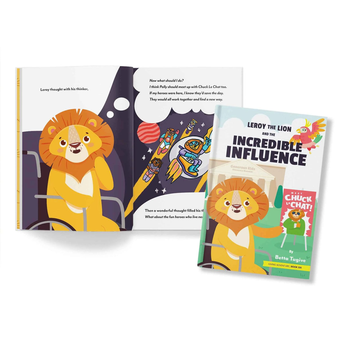 Leroy the Lion and the Incredible Influence