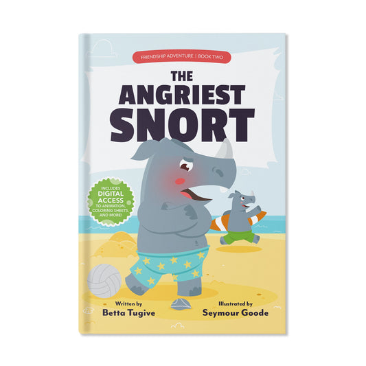 The Angriest Snort (Friendship Adventure, Book 2)