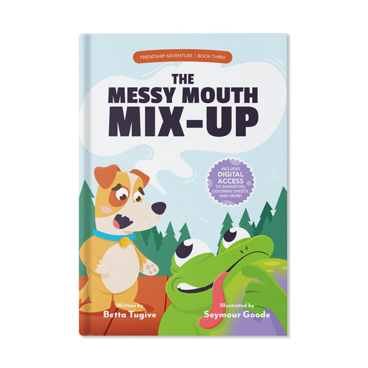 The Messy Mouth Mix-Up (Friendship Adventure, Book 3)